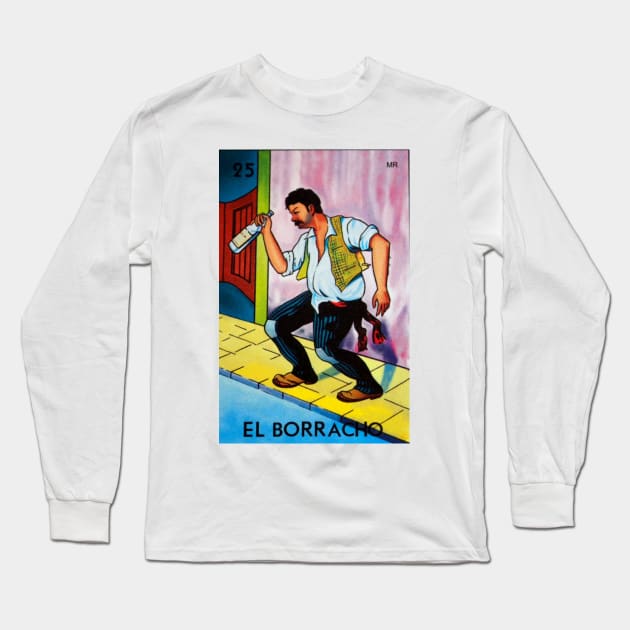 El Borracho Loteria Mexicana Long Sleeve T-Shirt by Estudio3e